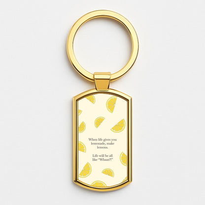 When Life Gives You Lemonade, Make Lemons Gold Keyring