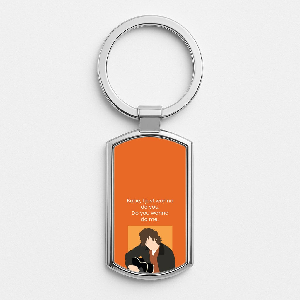 Babe I Just Wanna.. Silver Keyring