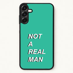 Not A Real Man Phone Case for Galaxy A37