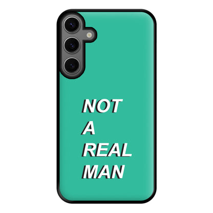 Not A Real Man Phone Case for Galaxy S23FE