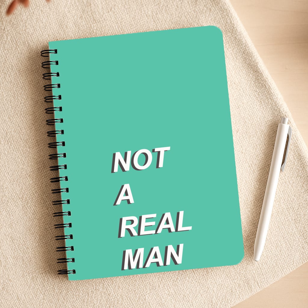 Not A Real Man Notepad