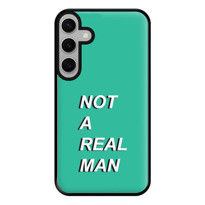 Not A Real Man Phone Case for Galaxy S24FE