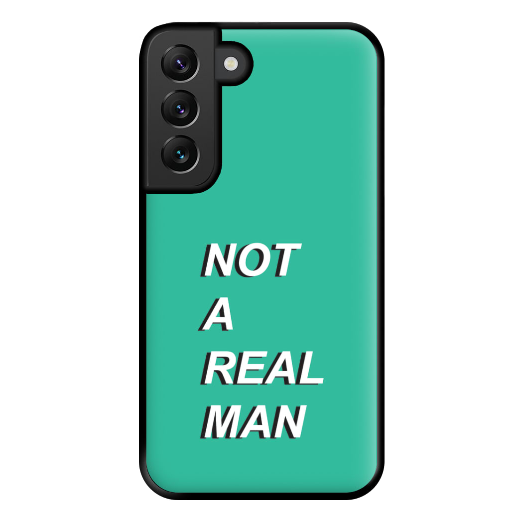 Not A Real Man Phone Case for Galaxy S22 Plus
