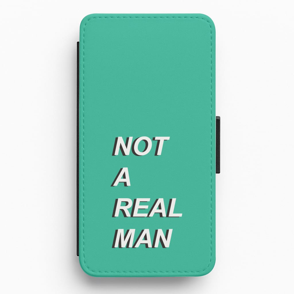 Not A Real Man Flip / Wallet Phone Case