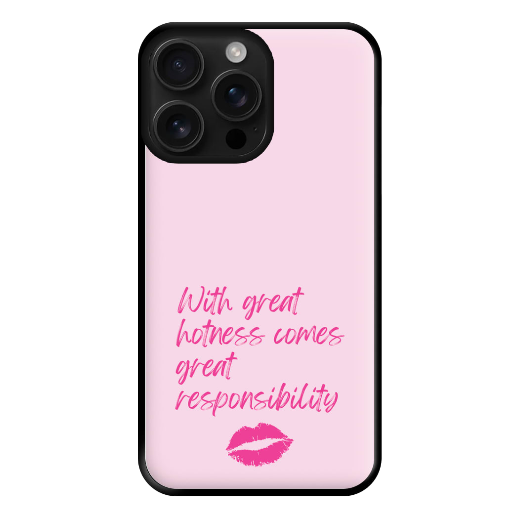 With Great Hotness  Phone Case