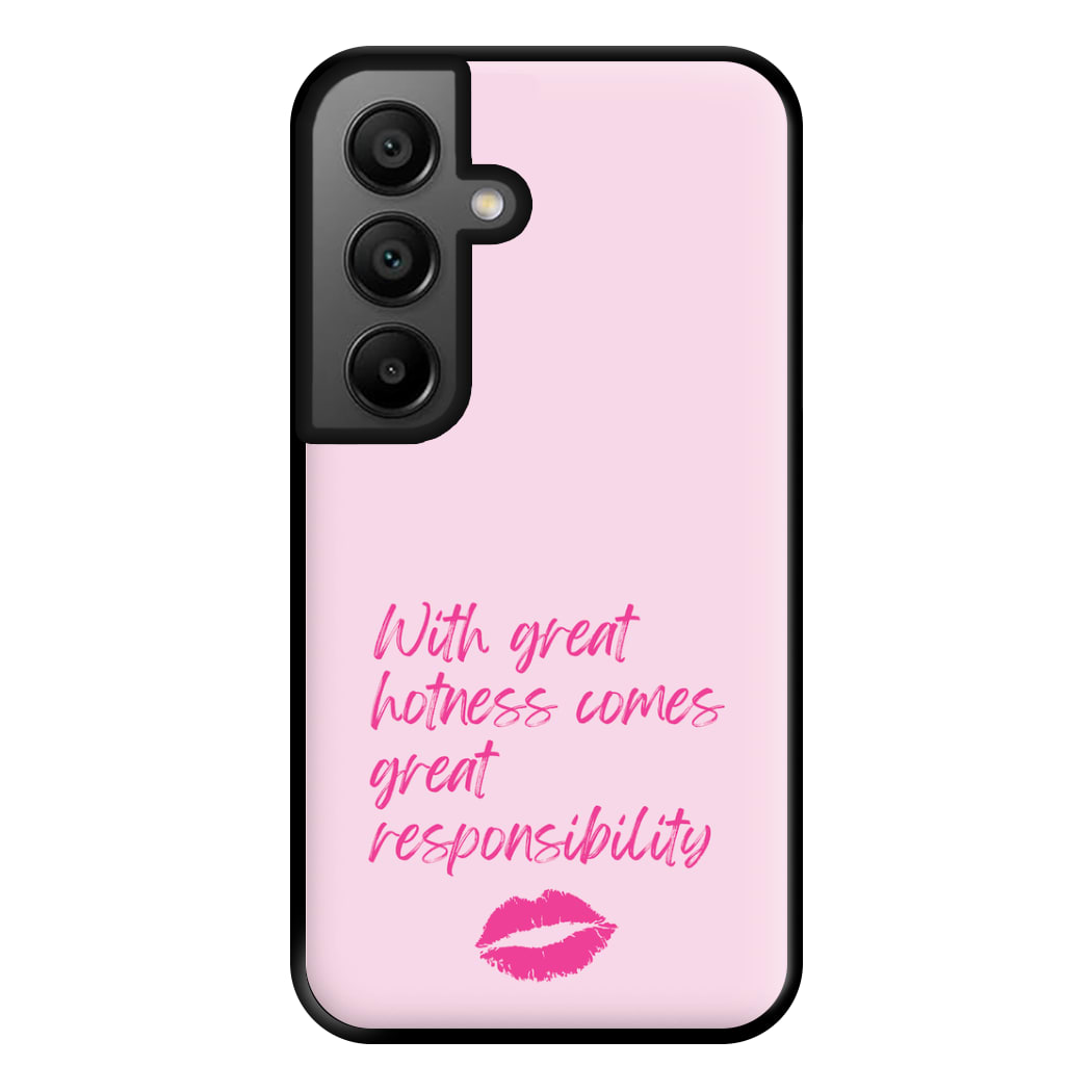 With Great Hotness  Phone Case for Galaxy A56