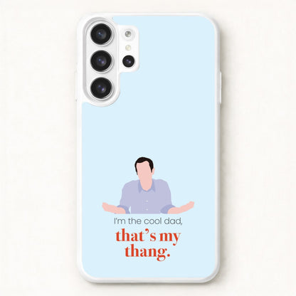 That's My Thang Phone Case for Galaxy S26 Ultra