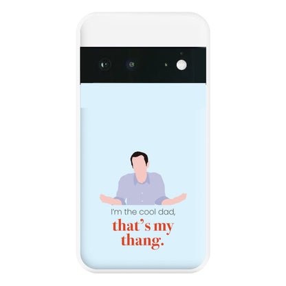 That's My Thang Phone Case for Google Pixel 6a