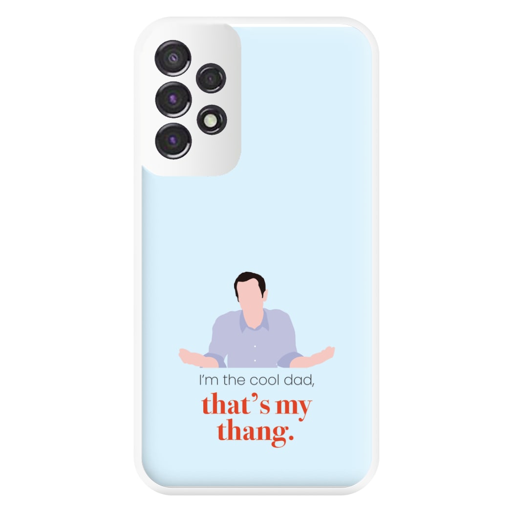 That's My Thang Phone Case for Galaxy A53