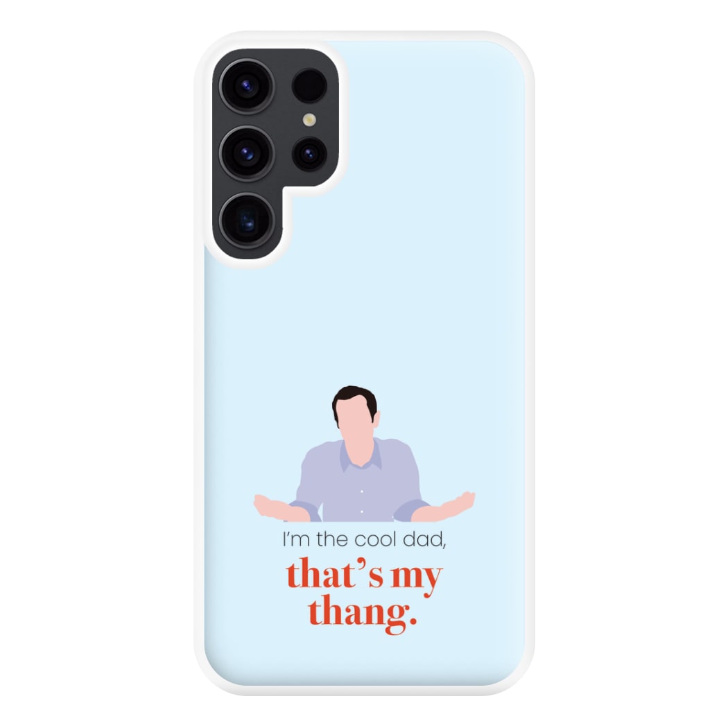 That's My Thang Phone Case for Galaxy S23 Ultra