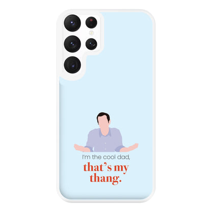 That's My Thang Phone Case for Galaxy S22 Ultra