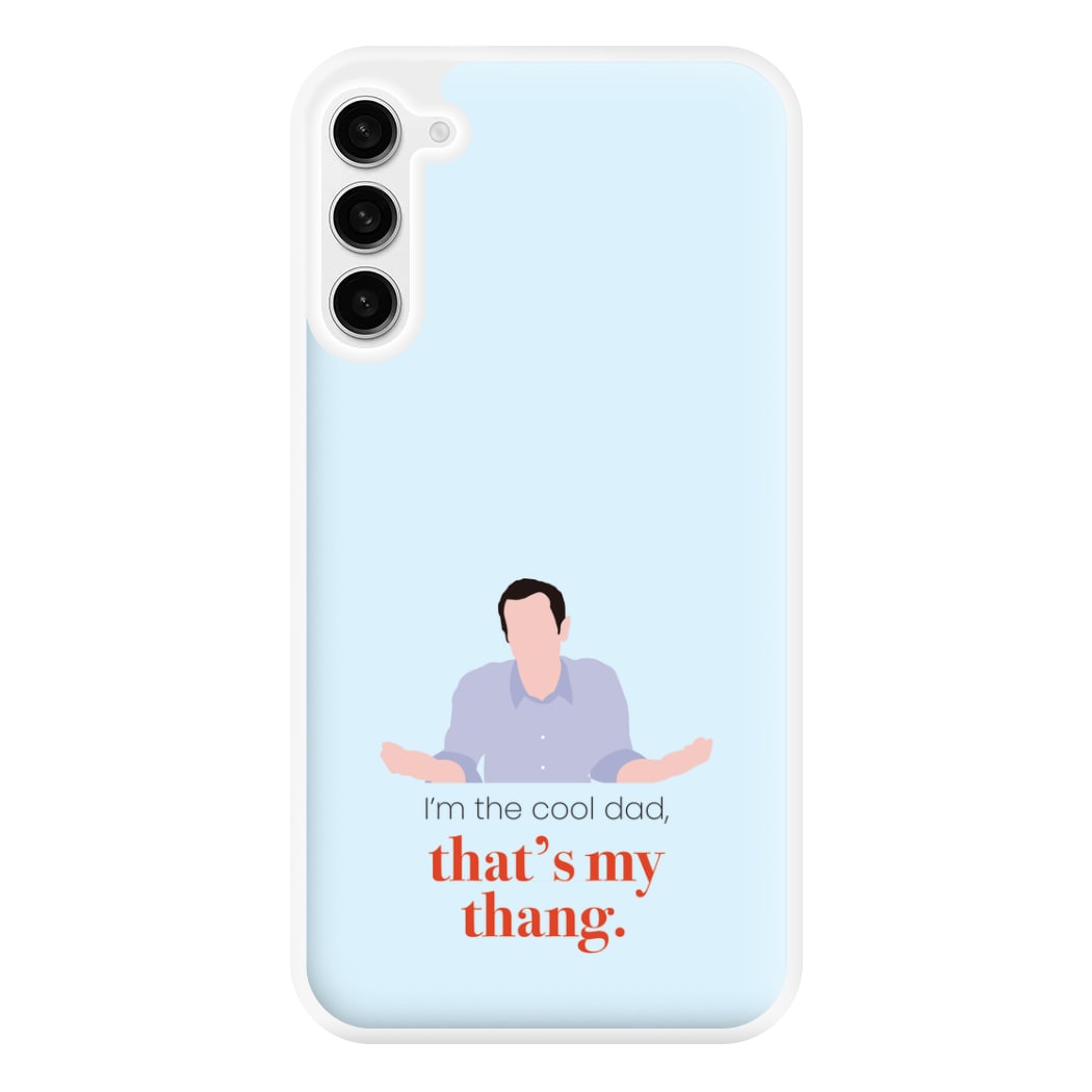 That's My Thang Phone Case for Galaxy S23FE