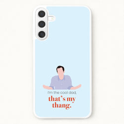 That's My Thang Phone Case for Galaxy A57