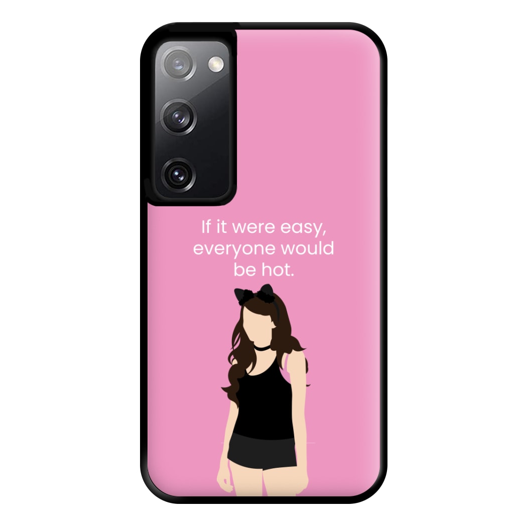If It Were Easy.. Phone Case for Galaxy S20