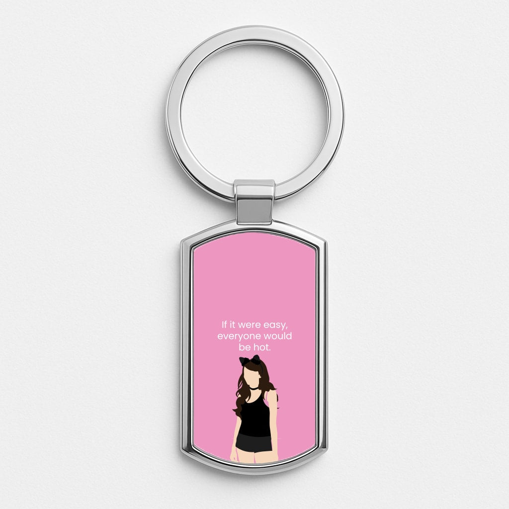 If It Were Easy.. Silver Keyring