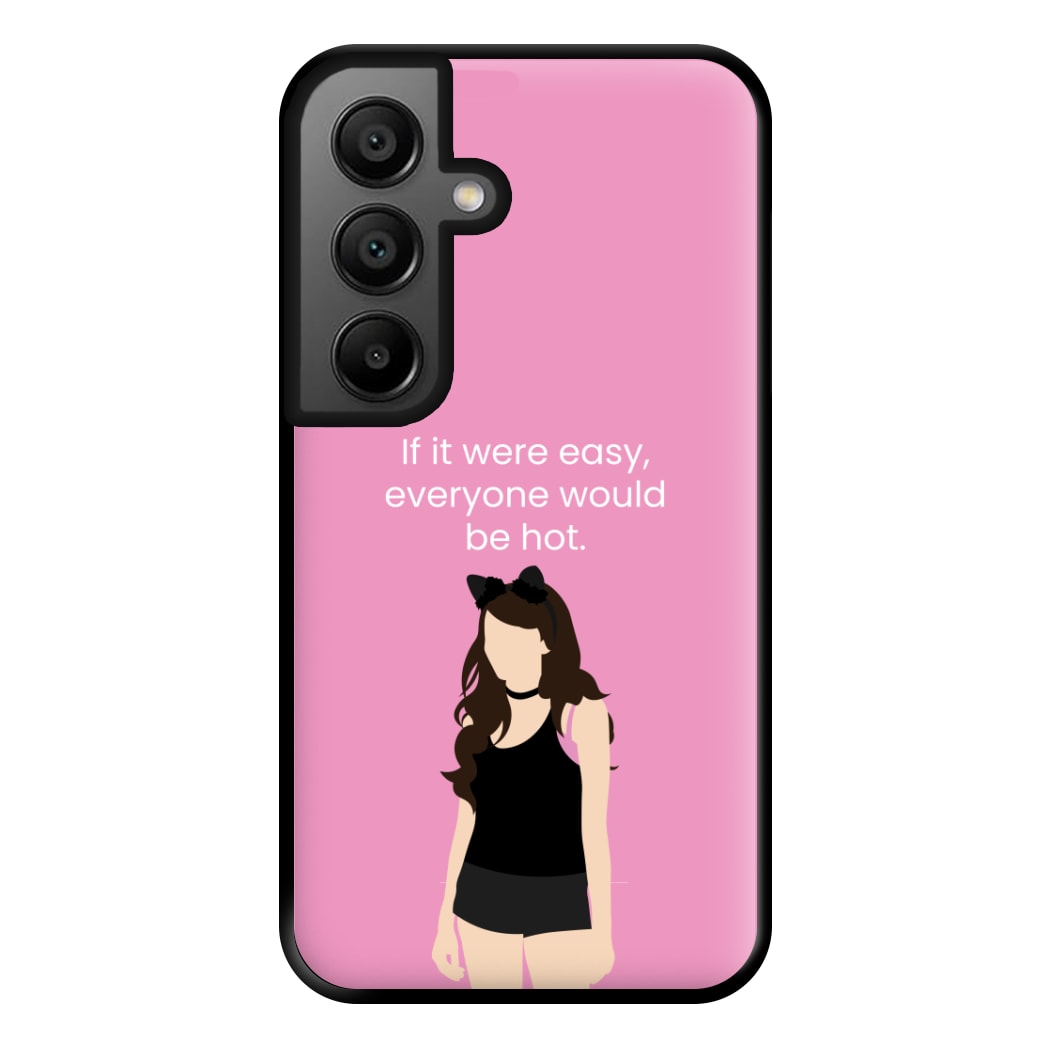 If It Were Easy.. Phone Case for Galaxy A56