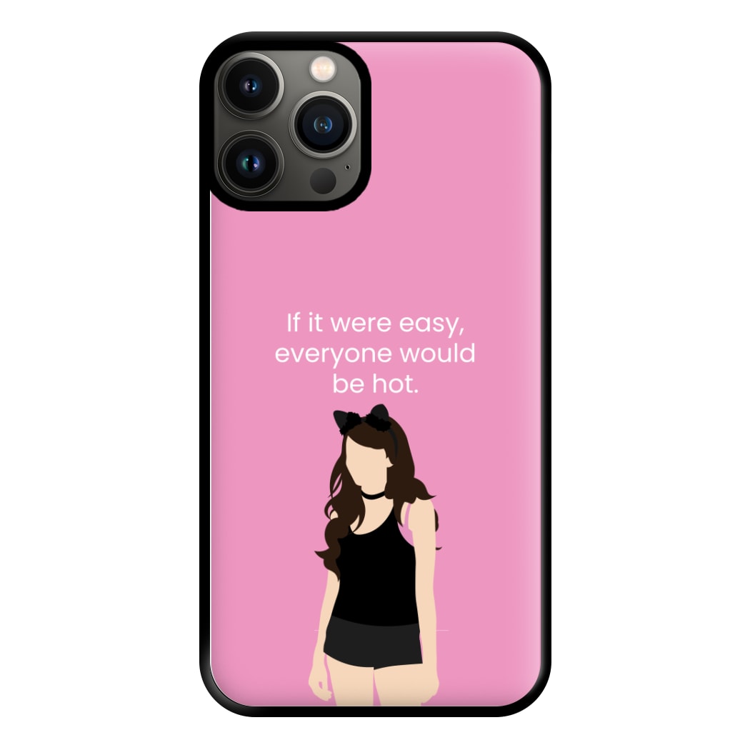 If It Were Easy.. Phone Case for iPhone 13 Pro Max