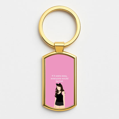 If It Were Easy.. Gold Keyring