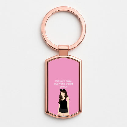 If It Were Easy.. Rose Gold Keyring
