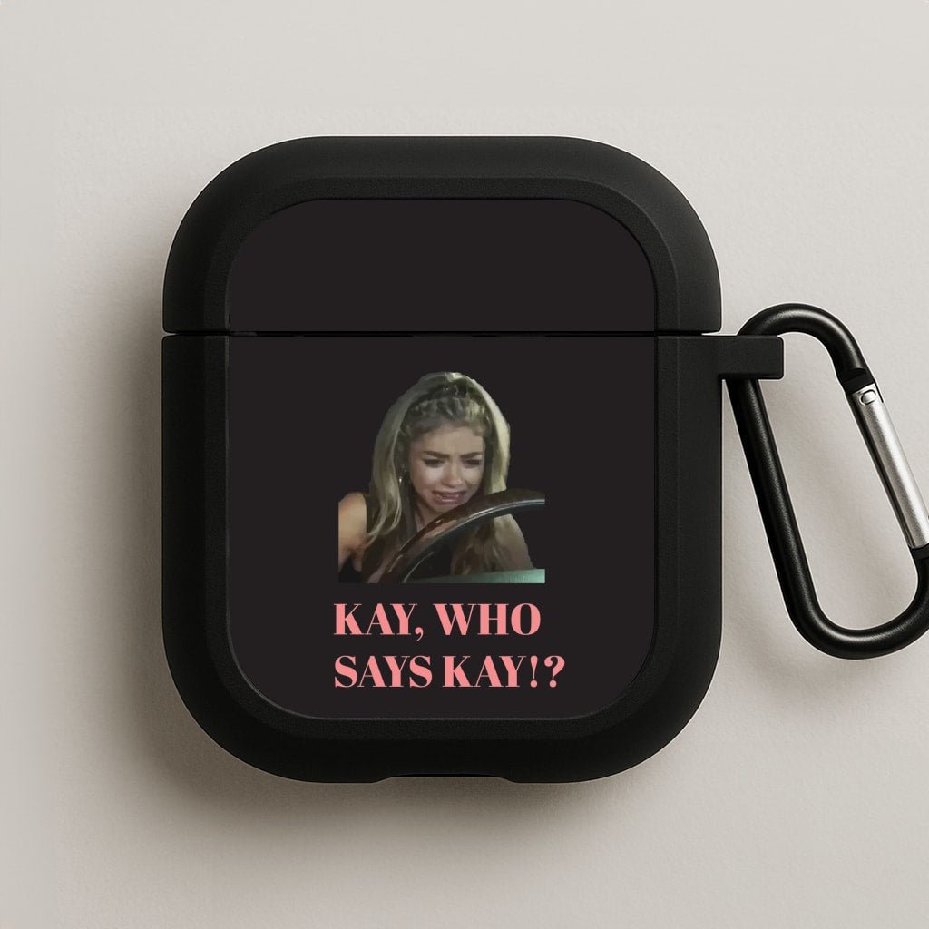 Kay, Who Says Kay!? AirPods Case