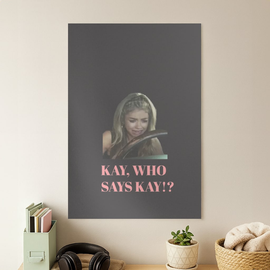 Kay, Who Says Kay!? Poster