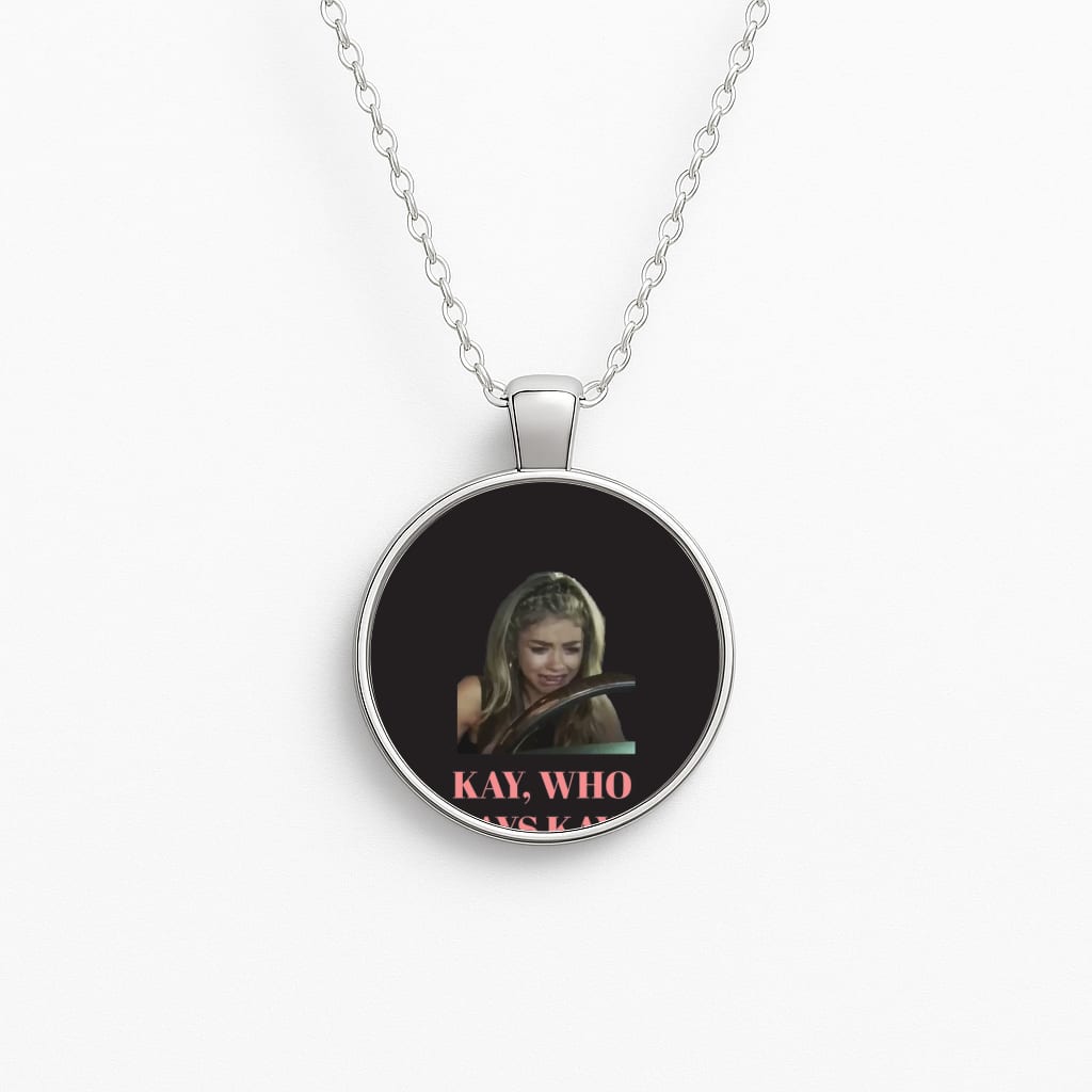 Kay, Who Says Kay!? Necklace