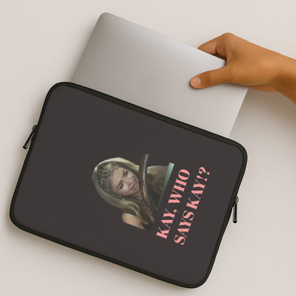 Kay, Who Says Kay!? MacBook Case