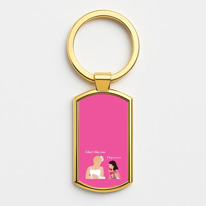 I'll Get Over It Gold Keyring