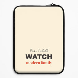 Yes I still Watch Universal Laptop Sleeve