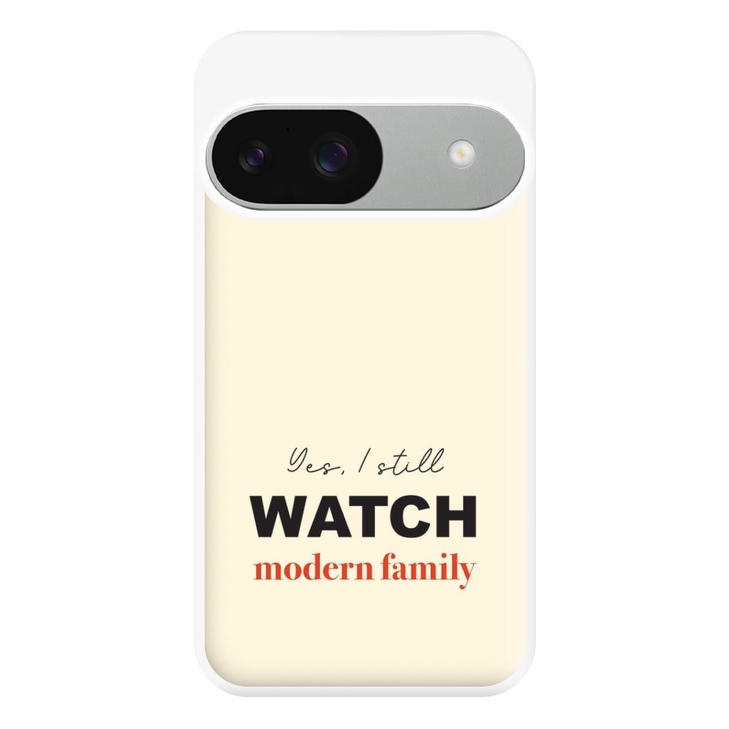 Yes I still Watch Phone Case for Google Pixel 9 / 9 Pro