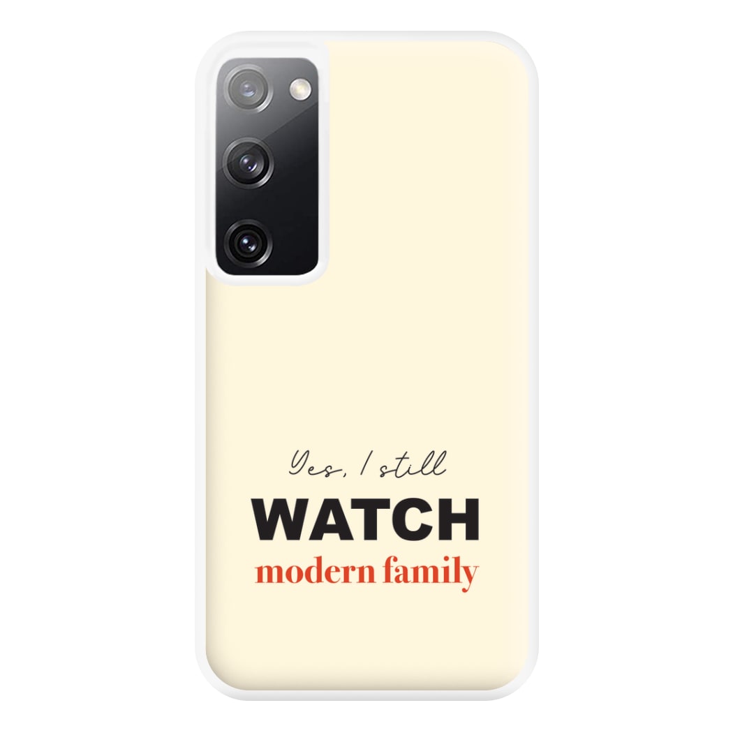 Yes I still Watch Phone Case for Galaxy S20