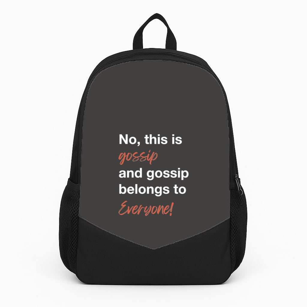 Gossip Belongs To Everyone Backpack