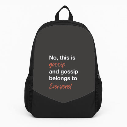 Gossip Belongs To Everyone Backpack
