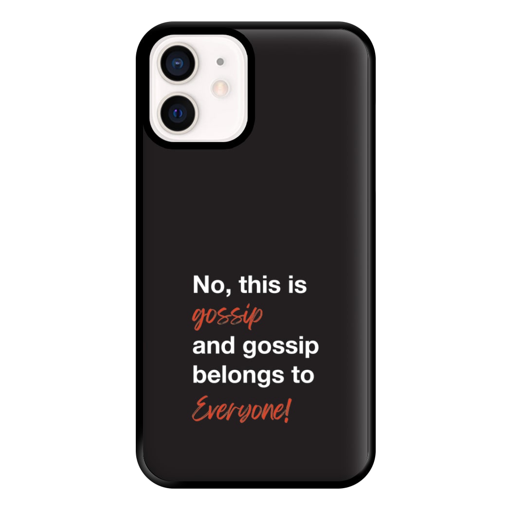 Gossip Belongs To Everyone Phone Case for iPhone 12 Mini