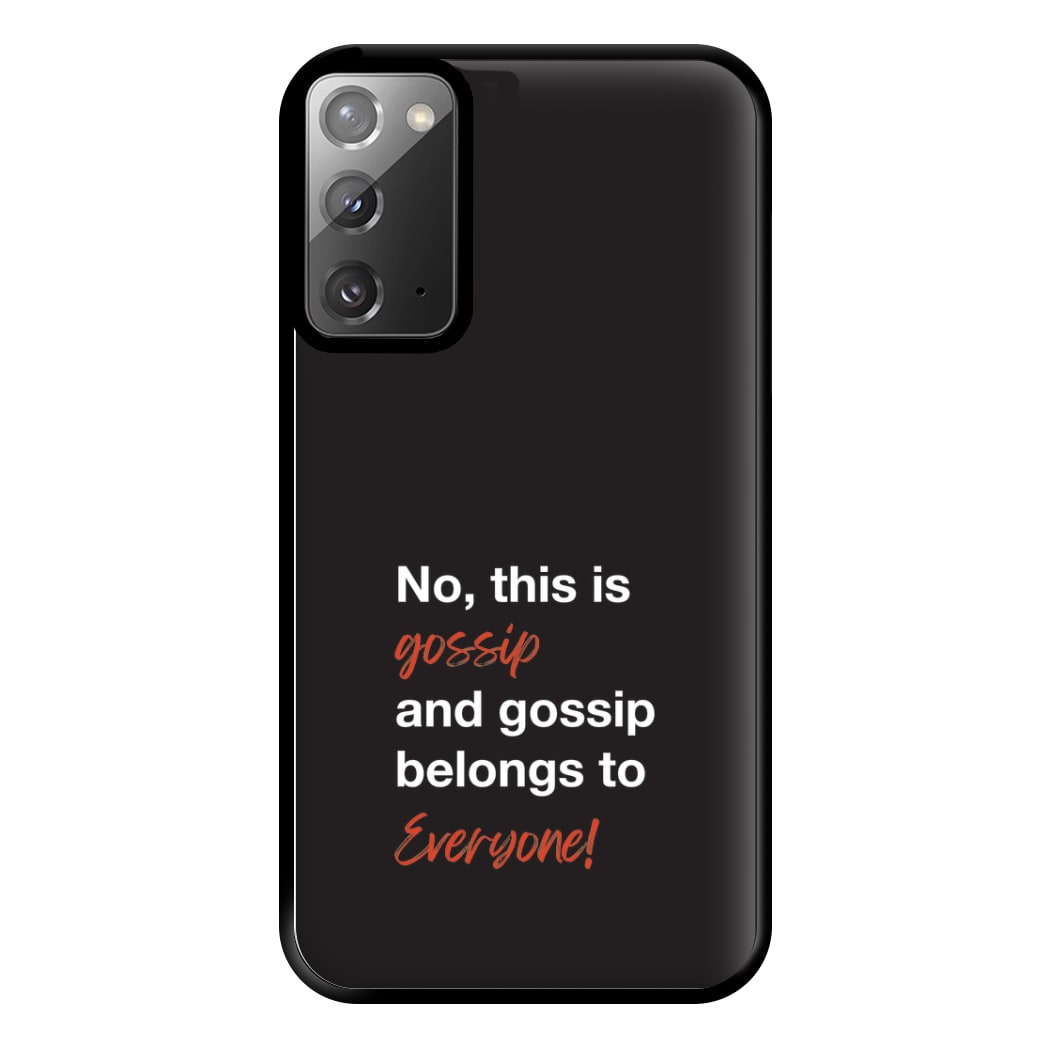 Gossip Belongs To Everyone Phone Case for Galaxy Note 20 Ultra