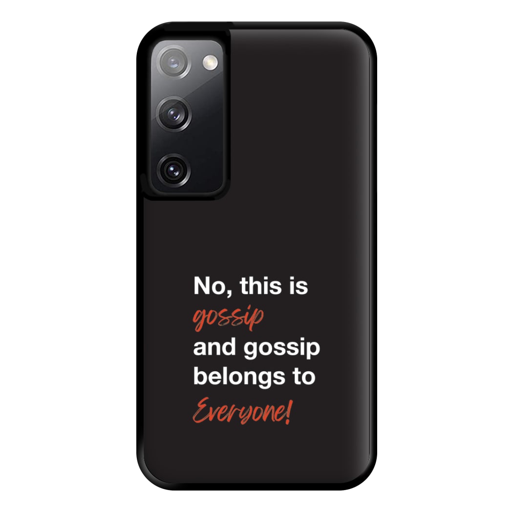 Gossip Belongs To Everyone Phone Case for Galaxy S20