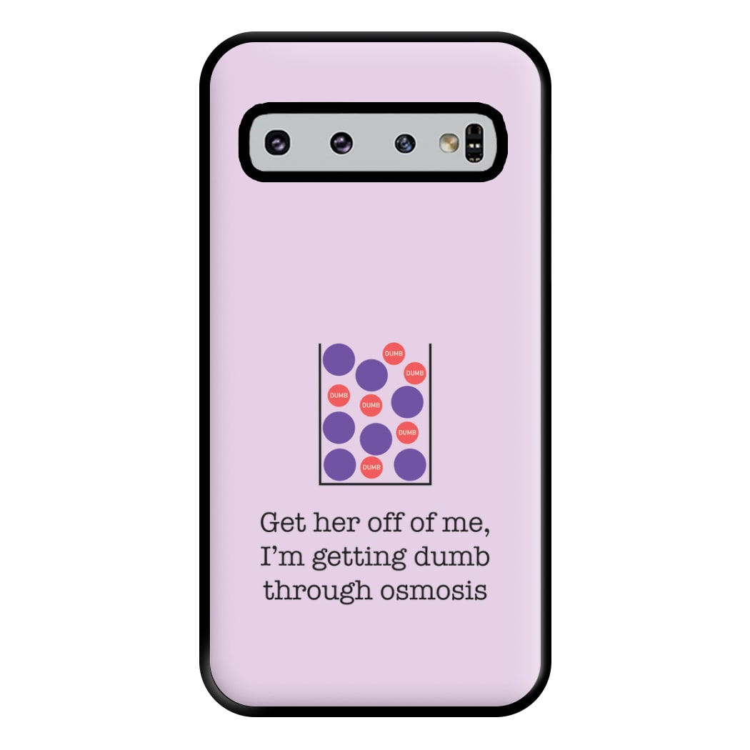Dumb Osmosis Phone Case for Galaxy S10 Plus