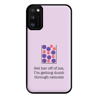 Dumb Osmosis Phone Case for Galaxy A41