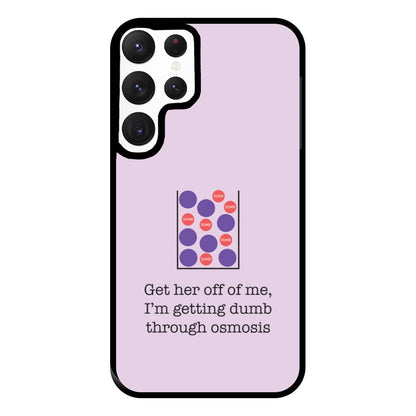 Dumb Osmosis Phone Case for Galaxy S22 Ultra