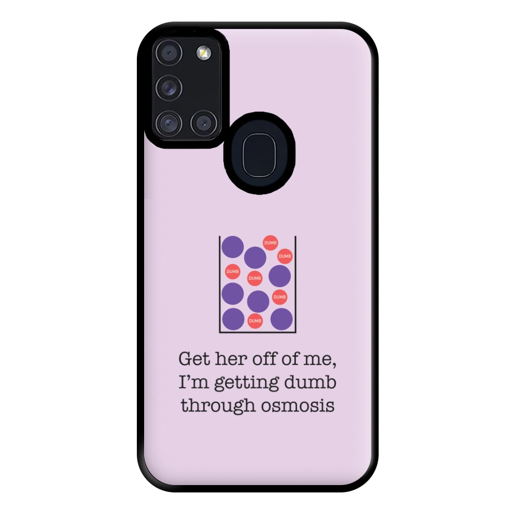 Dumb Osmosis Phone Case for Galaxy A21s