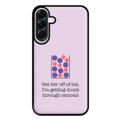 Dumb Osmosis Phone Case for Galaxy A36