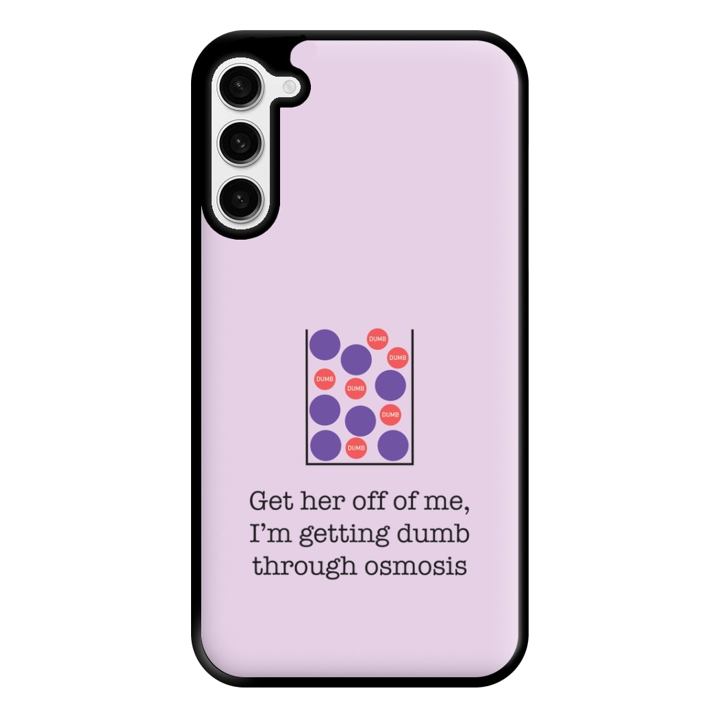 Dumb Osmosis Phone Case for Galaxy S23 Plus
