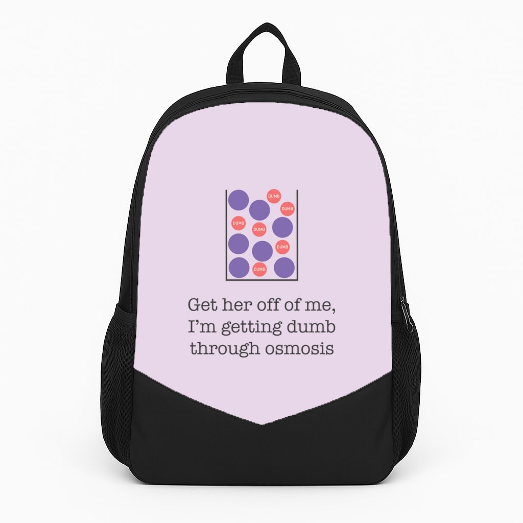 Dumb Osmosis Backpack