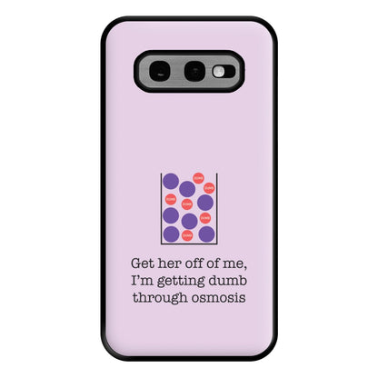 Dumb Osmosis Phone Case for Galaxy S10e