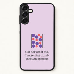 Dumb Osmosis Phone Case for Galaxy A17