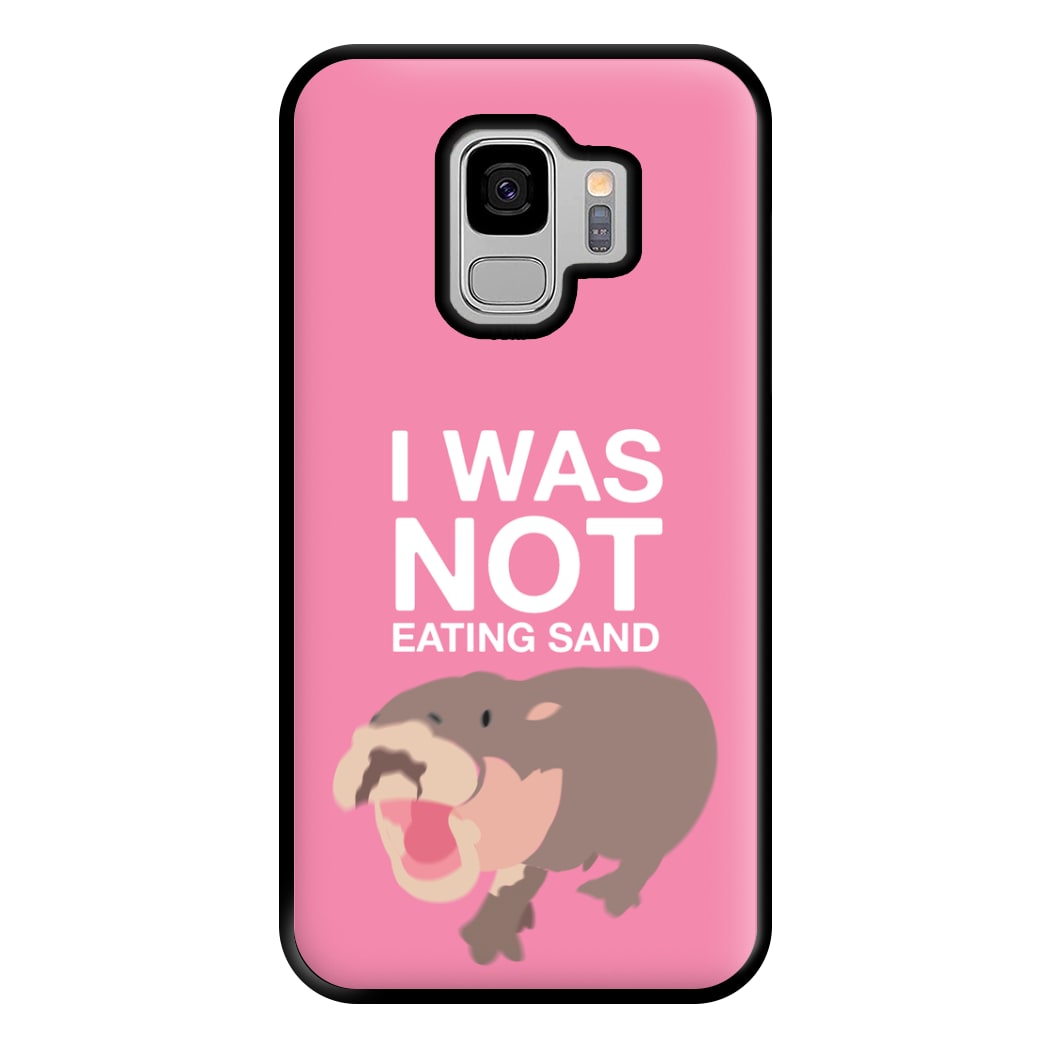 I Was Not Eating Sand Phone Case for Galaxy S9 Plus