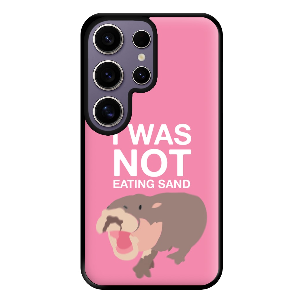 I Was Not Eating Sand Phone Case for Galaxy S25 Ultra