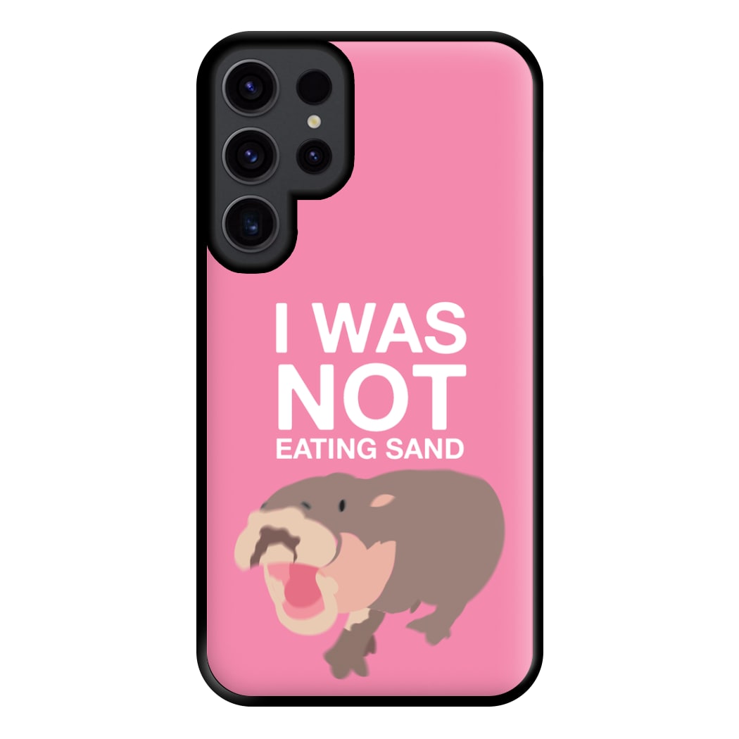 I Was Not Eating Sand Phone Case for Galaxy S23 Ultra