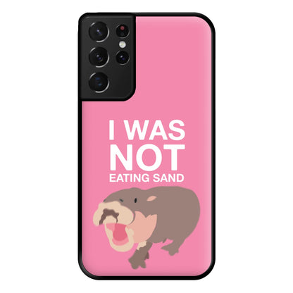 I Was Not Eating Sand Phone Case for Galaxy S21 Ultra