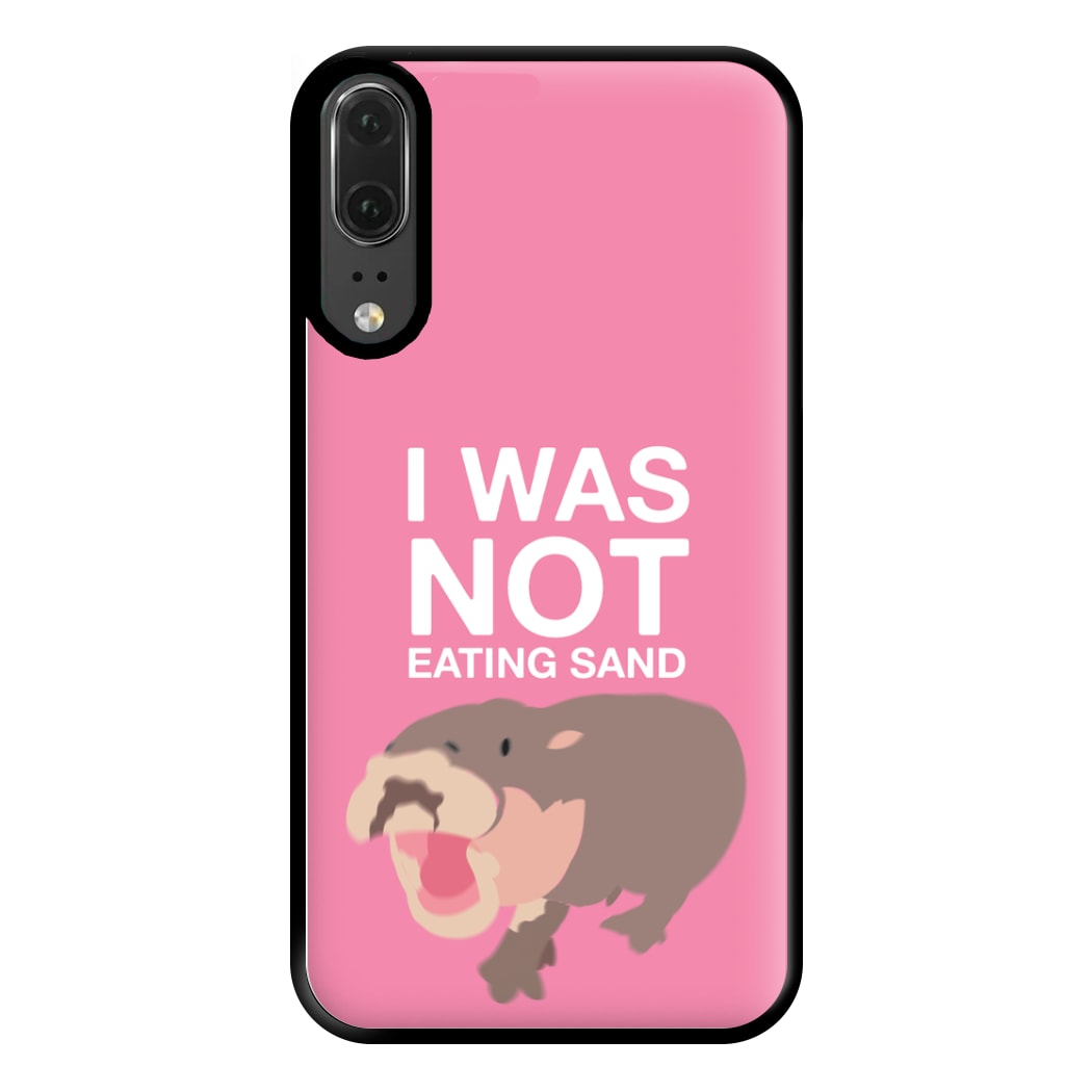 I Was Not Eating Sand Phone Case for Huawei P20